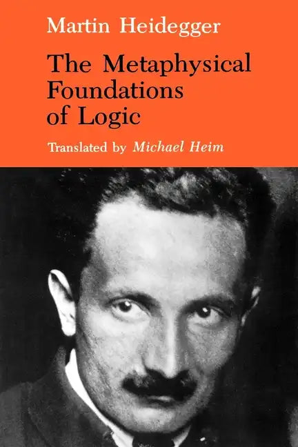 The Metaphysical Foundations of Logic - Paperback