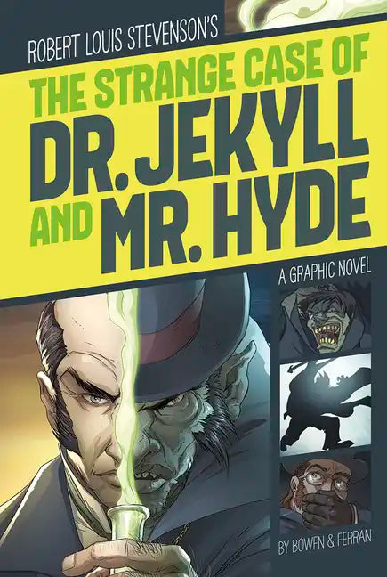 The Strange Case of Dr. Jekyll and Mr. Hyde: A Graphic Novel - Paperback