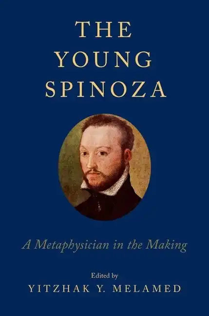 Young Spinoza: A Metaphysician in the Making - Paperback