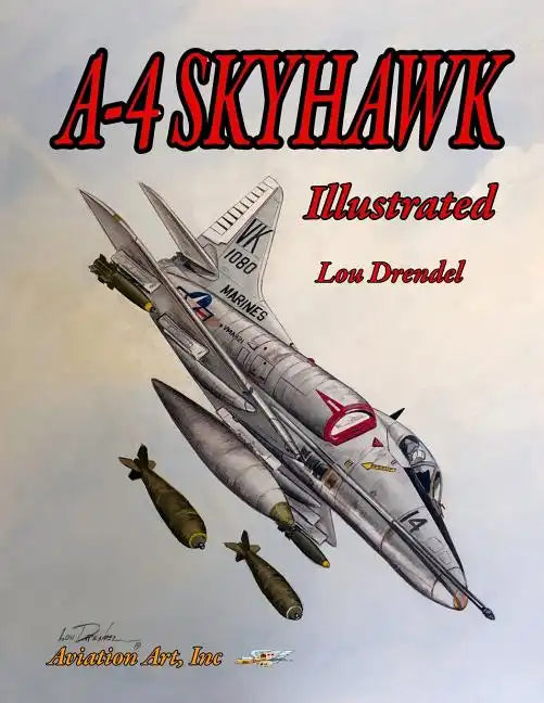 A-4 Skyhawk Illustrated - Paperback