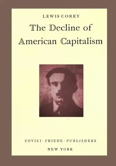 The Decline of American Capitalism - Paperback