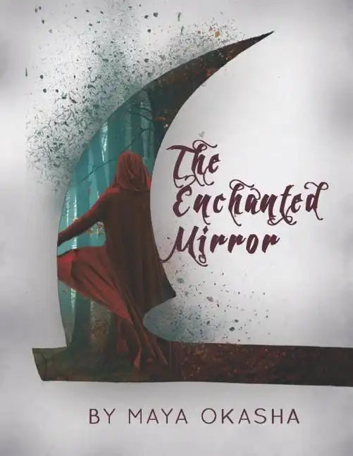The Enchanted Mirror: 'escape the Ordinary.' - Paperback