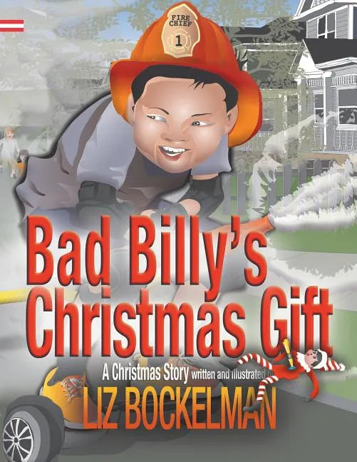 Bad Billy's Christmas Gift: A Christmas Story - Paperback