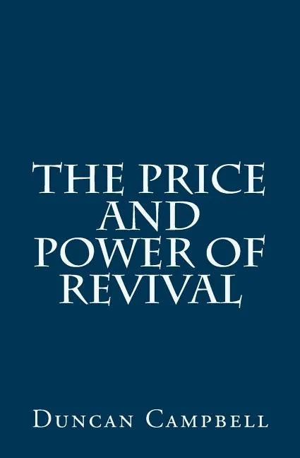 The Price and Power of Revival - Paperback