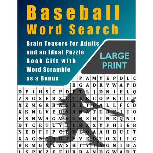 Baseball Word Search: Brain Teasers for Adults and Ideal Puzzle Book Gift With Word Scramble as a Bonus - Paperback