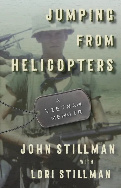 Jumping from Helicopters: A Vietnam Memoir - Paperback