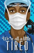 We're All a Little Tired - Paperback