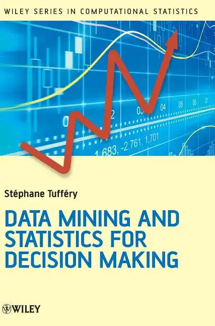 Data Mining and Statistics for Decision Making - Hardcover