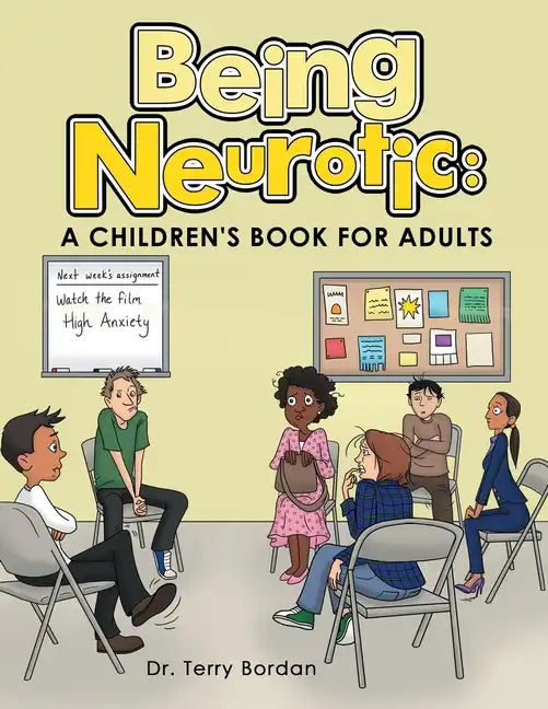Being Neurotic: a Children's Book for Adults - Paperback