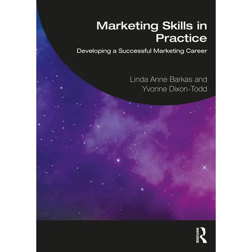 Marketing Skills in Practice: Developing a Successful Marketing Career - Paperback