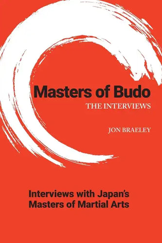 Masters of Budo: The Interviews - Paperback