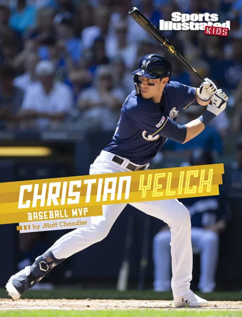 Christian Yelich: Baseball MVP - Hardcover
