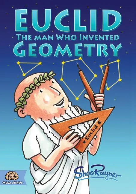 Euclid: The Man Who Invented Geometry - Paperback