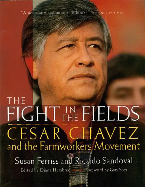 The Fight in the Fields: Cesar Chavez and the Farmworkers Movement - Paperback
