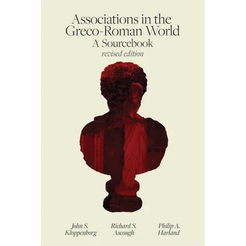 Associations in the Greco-Roman World: A Sourcebook - Paperback