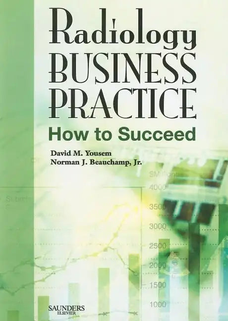 Radiology Business Practice: How to Succeed - Paperback