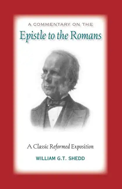 Commentary on Romans: A Classic Reformed Exposition - Paperback