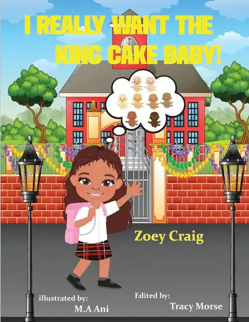 I really want the king cake baby - Paperback