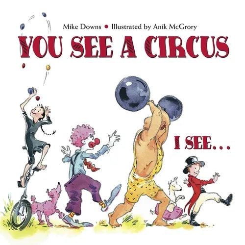 You See a Circus, I See... - Paperback
