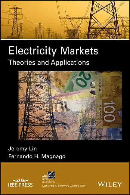 Electricity Markets: Theories and Applications - Hardcover