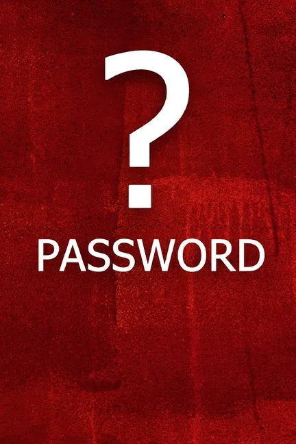 ? Password: The perfect book to keep all your password information together and secure with alphabetical tabs. - Paperback