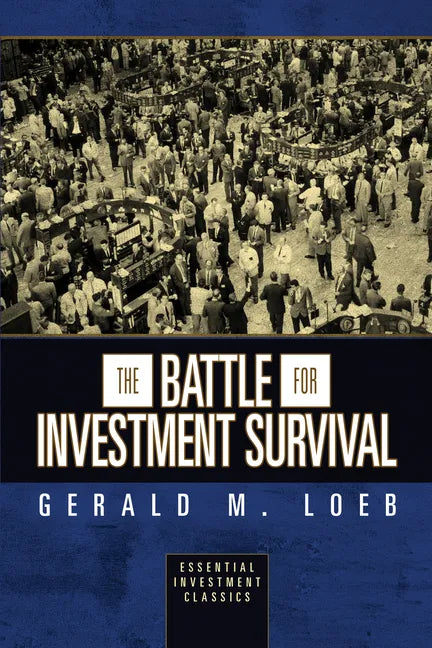 The Battle for Investment Survival (Essential Investment Classics) - Paperback