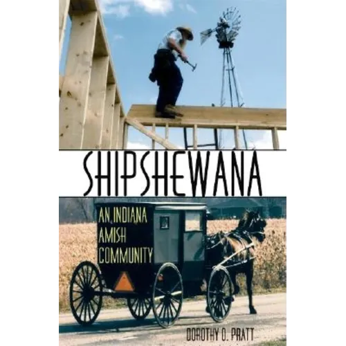 Shipshewana: An Indiana Amish Community - Hardcover