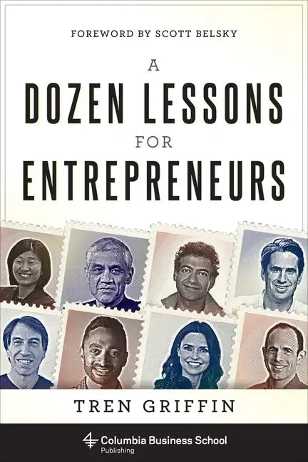 A Dozen Lessons for Entrepreneurs - Hardcover