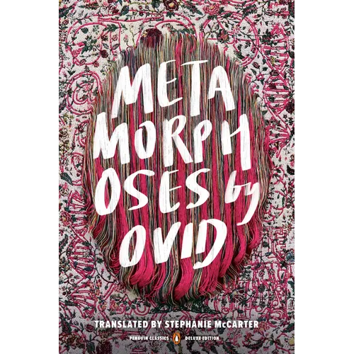 Metamorphoses: (Penguin Classics Deluxe Edition) - Paperback