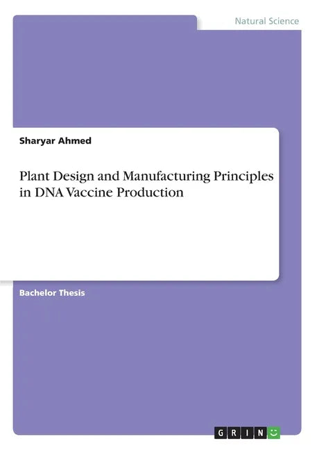 Plant Design and Manufacturing Principles in DNA Vaccine Production - Paperback