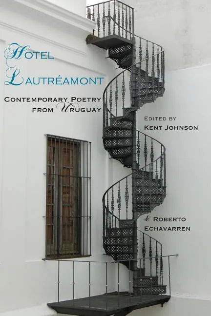 Hotel Lautreamont: Contemporary Poetry from Uruguay - Paperback