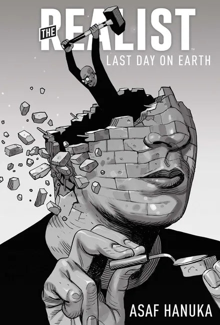 The Realist: The Last Day on Earth - Hardcover