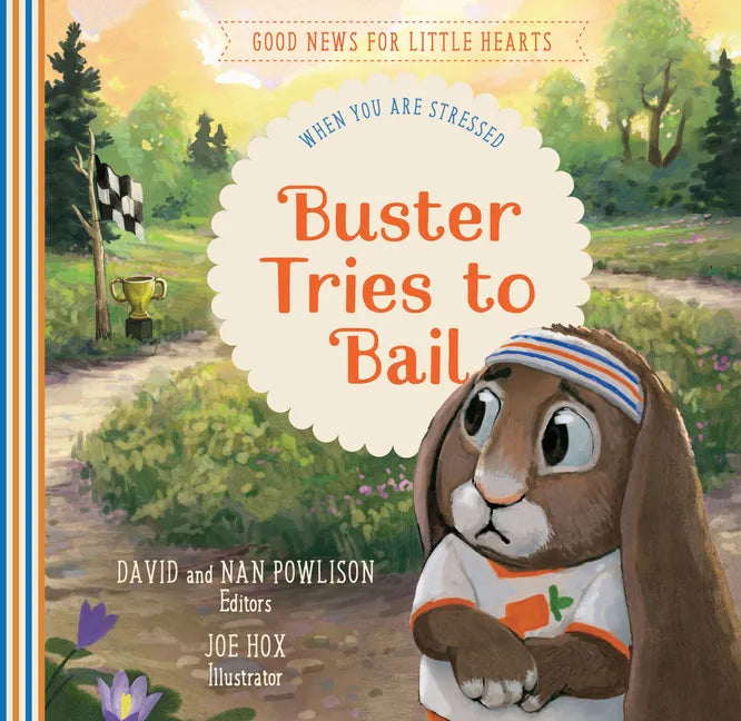 Buster Tries to Bail: When You Are Stressed - Hardcover