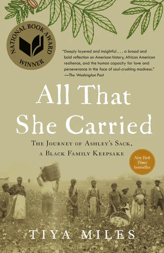 All That She Carried: The Journey of Ashley's Sack, a Black Family Keepsake - Paperback