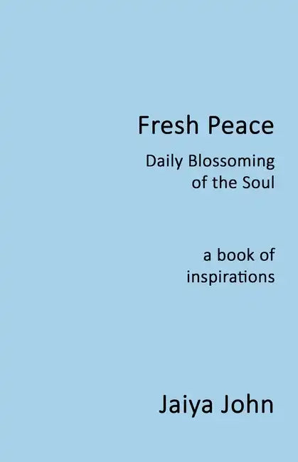 Fresh Peace: Daily Blossoming of the Soul - Paperback