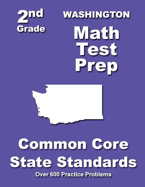 Washington 2nd Grade Math Test Prep: Common Core State Standards - Paperback