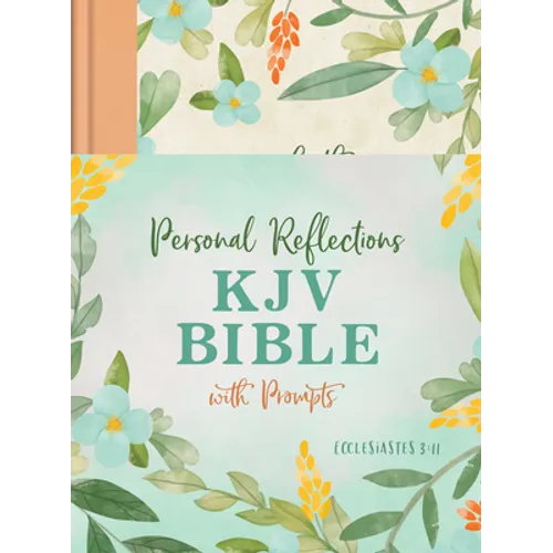 Personal Reflections KJV Bible with Prompts (Ecclesiastes 3:11) [Peach Floral] - Hardcover