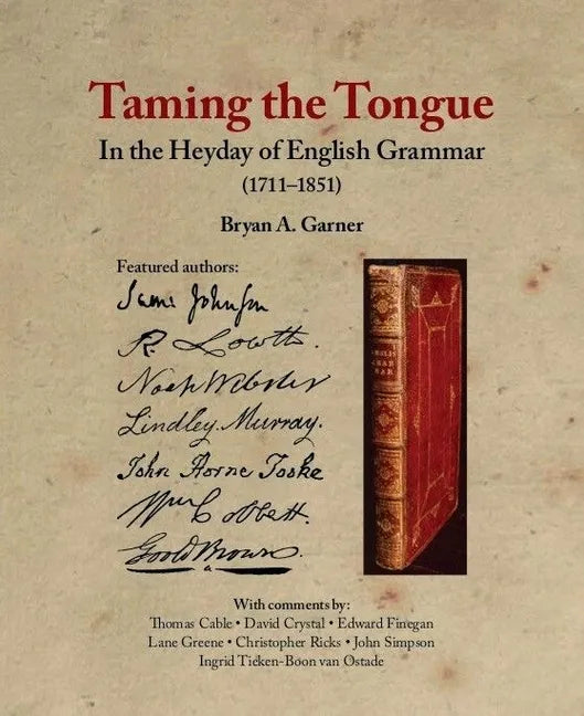 Taming the Tongue in the Heyday of English Grammar (1711-1851) - Hardcover