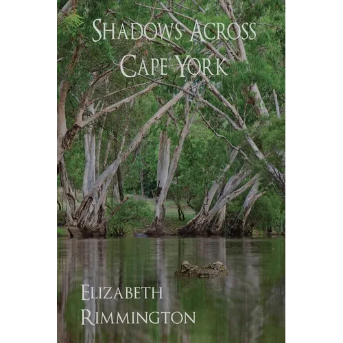 Shadows Across Cape York - Paperback