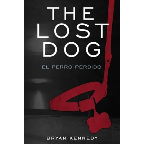 The Lost Dog: el perro perdido - Paperback