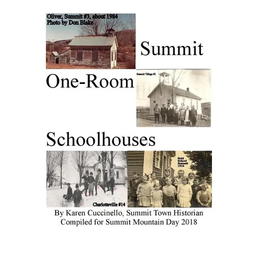 Summit, NY One-Room Schoolhouses: also called Little Red or White, District, Rural or Common Schools - Paperback