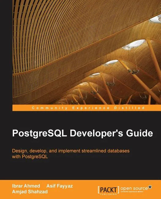 PostgreSQL Developer's Guide - Paperback