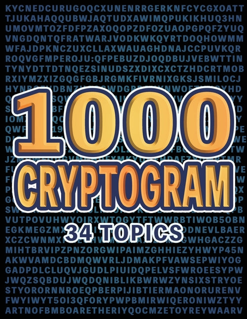 1000 Cryptogram Puzzle Book: Decipher the Code, A World of Puzzles Across Diverse Themes - Paperback