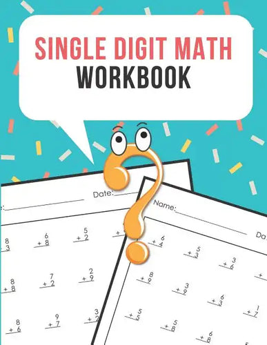 Single Digit Math Workbook: One Page A Day Math Single Digit Addition Problem Workbook for Prek to 1st Grade Students - Paperback