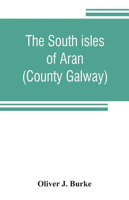 The south isles of Aran (County Galway) - Paperback