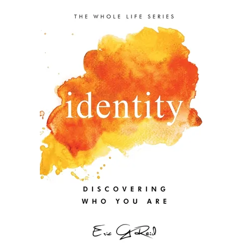 Identity: Discovering Who You Are - Hardcover