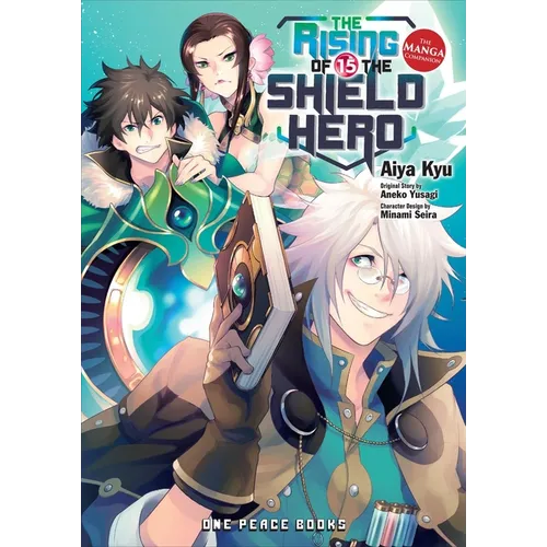 The Rising of the Shield Hero Volume 15: The Manga Companion - Paperback