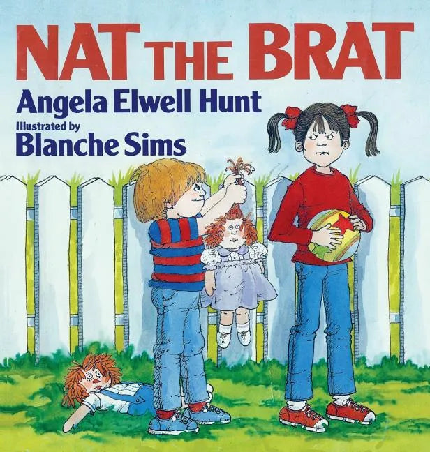 Nat the Brat - Hardcover