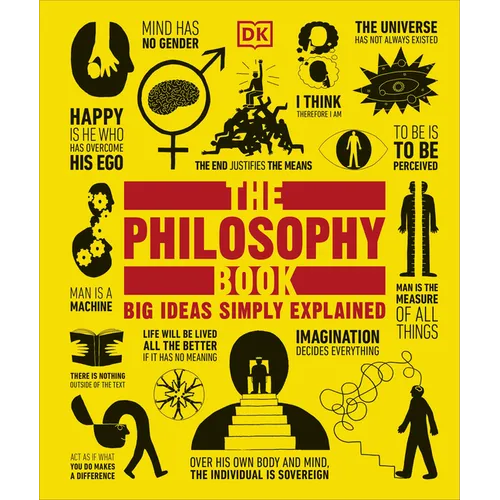 The Philosophy Book: Big Ideas Simply Explained - Paperback