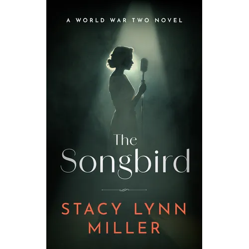 The Songbird: A World War Two Novel - Paperback